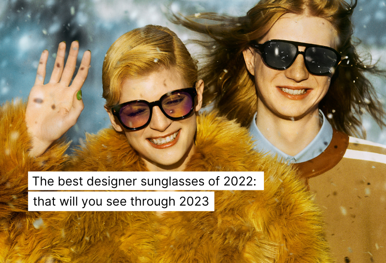 Best Designer Sunglasses for 2023